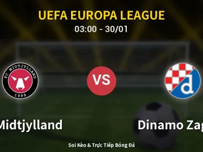 Kết Quả: FC Midtjylland 2-0 Dinamo Zagreb – Highlight & Bàn Thắng | UEFA Europa League