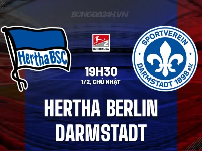 Hertha Berlin vs Darmstadt: Cuộc đua thăng hạng nảy lửa, đội khách đang thịnh!