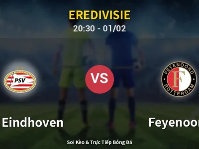 🔴 Trực Tiếp: PSV Eindhoven 3-0 Feyenoord – Link Xem Eredivisie (Full HD)