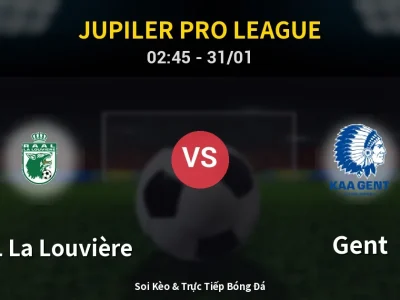 Kết Quả: RAAL La Louvière 1-1 Gent – Highlight & Bàn Thắng | Jupiler Pro League