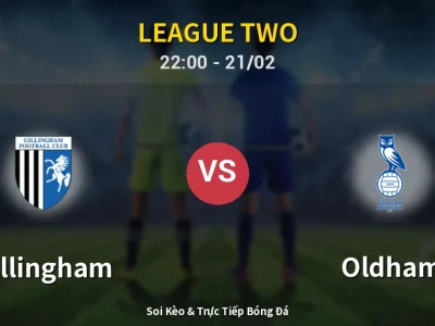 🔴 Trực Tiếp: Gillingham 0-2 Oldham – Link Xem League Two (Full HD)