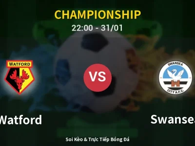 Soi Kèo Watford vs Swansea – 22:00 31/01 | Nhận Định, Dự Đoán Tỷ Số
