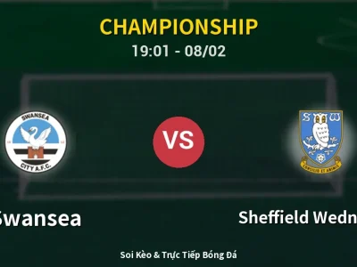 Kết Quả: Swansea 4-0 Sheffield Wednesday – Highlight & Bàn Thắng | Championship