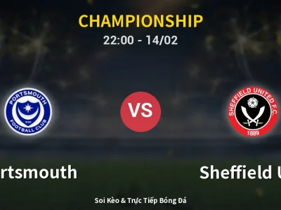 Soi Kèo Portsmouth vs Sheffield Utd – 22:00 14/02 | Nhận Định, Dự Đoán Tỷ Số