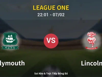 Soi Kèo Plymouth vs Lincoln – 22:01 07/02 | Nhận Định, Dự Đoán Tỷ Số