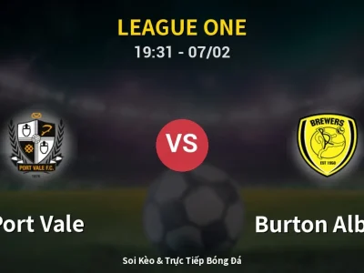 🔴 Trực Tiếp: Port Vale 2-2 Burton Albion – Link Xem League One (Full HD)