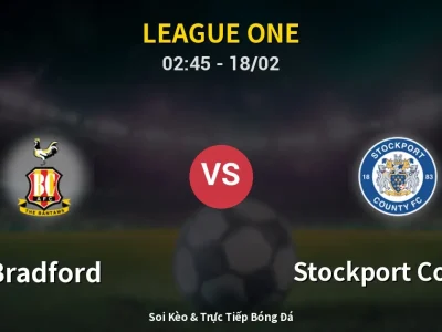 Kết Quả: Bradford 1-0 Stockport County – Highlight & Bàn Thắng | League One
