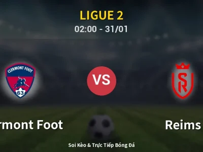 Kết Quả: Clermont Foot 0-1 Reims – Highlight & Bàn Thắng | Ligue 2