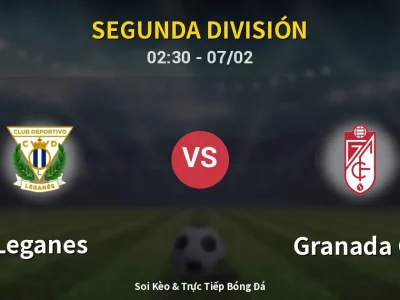 Kết Quả: Leganes 1-0 Granada CF – Highlight & Bàn Thắng | Segunda División