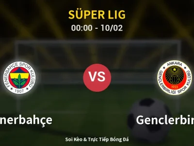 Kết Quả: Fenerbahçe 3-1 Genclerbirligi – Highlight & Bàn Thắng | Süper Lig