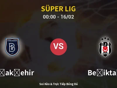Kết Quả: Başakşehir 2-3 Beşiktaş – Highlight & Bàn Thắng | Süper Lig