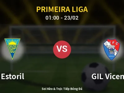 Kết Quả: Estoril 3-1 GIL Vicente – Highlight & Bàn Thắng | Primeira Liga