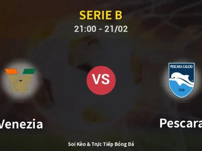 🔴 Trực Tiếp: Venezia 2-2 Pescara – Link Xem Serie B (Full HD)