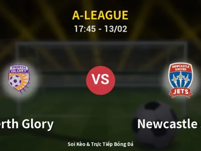 Kết Quả: Perth Glory 1-3 Newcastle Jets – Highlight & Bàn Thắng | A-League
