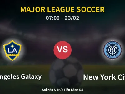 Kết Quả: Los Angeles Galaxy 1-1 New York City FC – Highlight & Bàn Thắng | Major League Soccer