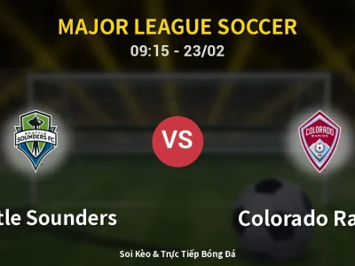 Kết Quả: Seattle Sounders 2-0 Colorado Rapids – Highlight & Bàn Thắng | Major League Soccer