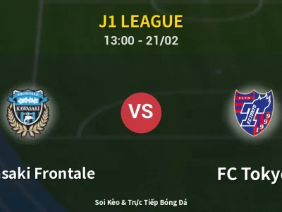 Kết Quả: Kawasaki Frontale 1-2 FC Tokyo – Highlight & Bàn Thắng | J1 League
