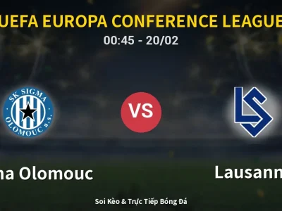 Kết Quả: Sigma Olomouc 1-1 Lausanne – Highlight & Bàn Thắng | UEFA Europa Conference League