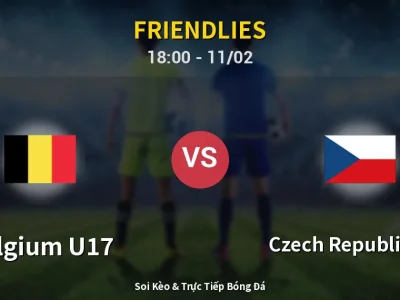 Soi Kèo Belgium U17 vs Czech Republic U17 – 18:00 11/02 | Nhận Định, Dự Đoán Tỷ Số