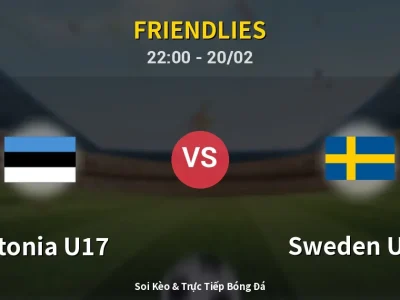 Soi Kèo Estonia U17 vs Sweden U17 – 22:00 20/02 | Nhận Định, Dự Đoán Tỷ Số