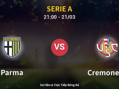 🔴 Trực Tiếp: Parma 0-0 Cremonese – Link Xem Serie A (Full HD)
