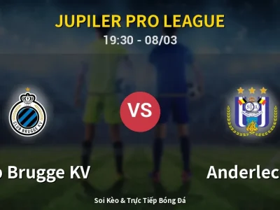 🔴 Trực Tiếp: Club Brugge KV 1-2 Anderlecht – Link Xem Jupiler Pro League (Full HD)