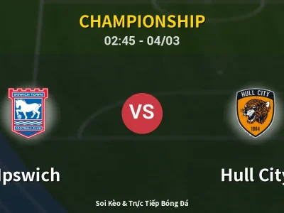 Kết Quả: Ipswich 1-0 Hull City – Highlight & Bàn Thắng | Championship