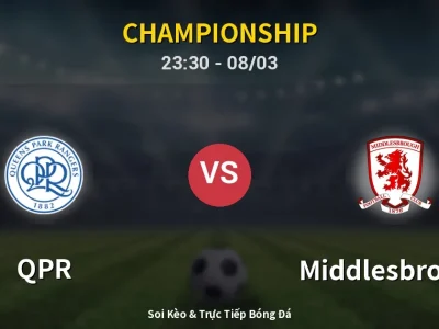 Soi Kèo QPR vs Middlesbrough – 23:30 08/03 | Nhận Định, Dự Đoán Tỷ Số