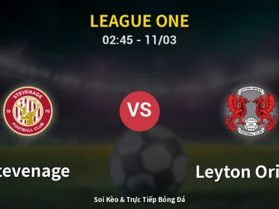 Kết Quả: Stevenage 1-2 Leyton Orient – Highlight & Bàn Thắng | League One