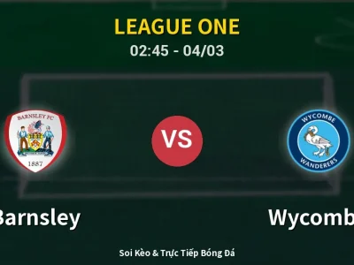 Kết Quả: Barnsley 0-1 Wycombe – Highlight & Bàn Thắng | League One