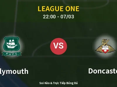 Soi Kèo Plymouth vs Doncaster – 22:00 07/03 | Nhận Định, Dự Đoán Tỷ Số