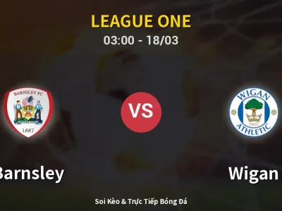 Kết Quả: Barnsley 1-1 Wigan – Highlight & Bàn Thắng | League One