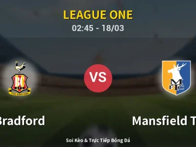 Kết Quả: Bradford 1-1 Mansfield Town – Highlight & Bàn Thắng | League One