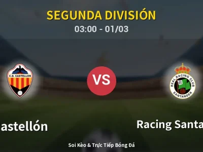 Kết Quả: Castellón 1-3 Racing Santander – Highlight & Bàn Thắng | Segunda División