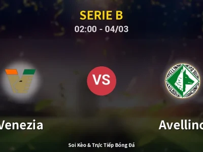 Kết Quả: Venezia 4-0 Avellino – Highlight & Bàn Thắng | Serie B