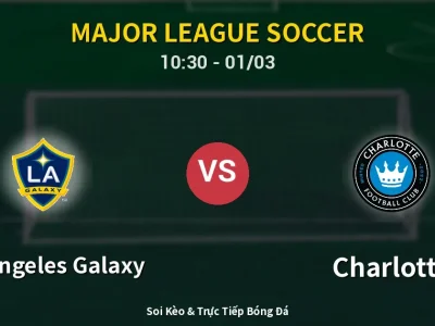 Kết Quả: Los Angeles Galaxy 3-0 Charlotte – Highlight & Bàn Thắng | Major League Soccer