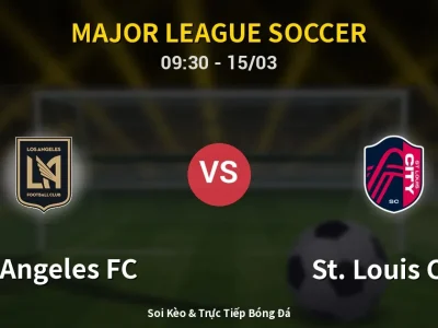 Kết Quả: Los Angeles FC 2-0 St. Louis City – Highlight & Bàn Thắng | Major League Soccer