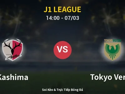 Kết Quả: Kashima 2-0 Tokyo Verdy – Highlight & Bàn Thắng | J1 League