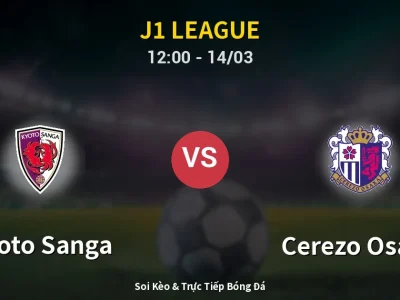 Kết Quả: Kyoto Sanga 1-2 Cerezo Osaka – Highlight & Bàn Thắng | J1 League