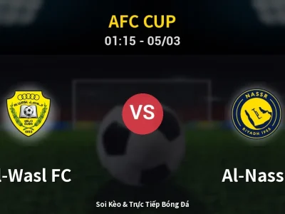 Soi Kèo Al-Wasl FC vs Al-Nassr – 01:15 05/03 | Nhận Định, Dự Đoán Tỷ Số