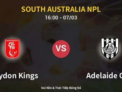 Kết Quả: Croydon Kings 0-4 Adelaide City – Highlight & Bàn Thắng | South Australia NPL