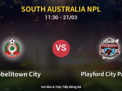 Kết Quả: Campbelltown City 2-1 Playford City Patriots – Highlight & Bàn Thắng | South Australia NPL