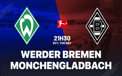 Bremen 'báo thù' Gladbach hay tiếp tục sa lầy? Dự đoán bất ngờ trận đấu tâm điểm Bundesliga 31/1 1